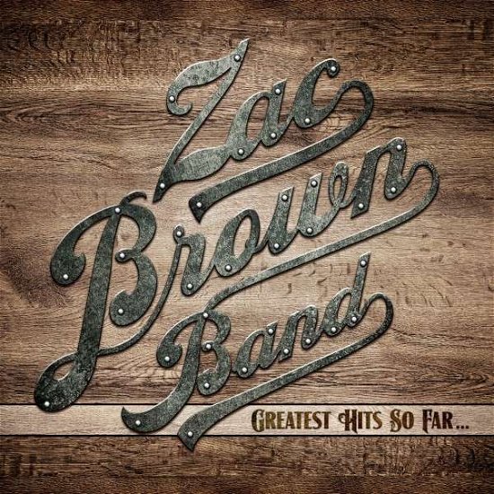 Greatest Hits So Far (LP + Cd) - Zac Brown Band - Música - WEA - 0075678671067 - 17 de noviembre de 2017