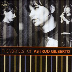 The Very Best Of - Astrud Gilberto - Musik - DECCA - 0602517057067 - 22. März 2017
