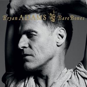 Bare Bones - Bryan Adams - Muziek - ROCK - 0602527535067 - 30 november 2010