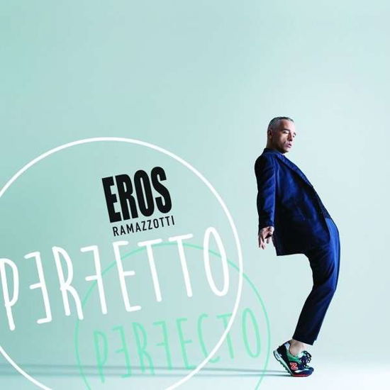 Perfetto: Deluxe Edition - Eros Ramazzotti - Musique - UNIVERSAL - 0602547322067 - 19 mai 2015