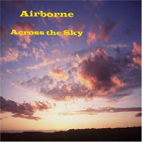 Cover for Airborne · Across the Sky (CD) (2006)