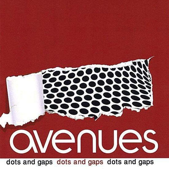 Cover for Avenues · Dots &amp; Gaps (CD) (2008)