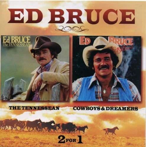 Cover for Ed Bruce · The Tennessean / Cowboys And Dreamers (2on1) (CD) (2009)