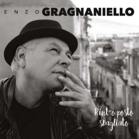 Rint'o Posto Sbagliato - Enzo Gragnaniello - Musik - BELIEVE - 0703674657067 - 1. oktober 2021