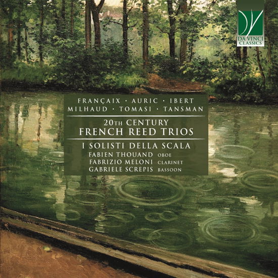 20th Century French Reed Trios - Fabien & Fabrizio Meloni & Gabriele Screp Thouand - Musiikki - DA VINCI CLASSICS - 0746160915067 - perjantai 27. tammikuuta 2023