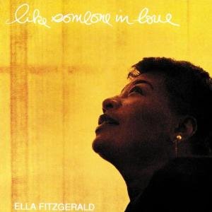 Like Someone In Love - Ella Fitzgerald - Musik - ANALOGUE PRODUCTIONS - 0753088600067 - 30. juni 1990