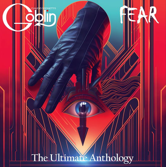 Fear: The Ultimate Anthology - Claudio Simonetti's Goblin - Music - RUSTBLADE - 0760137164067 - September 20, 2024