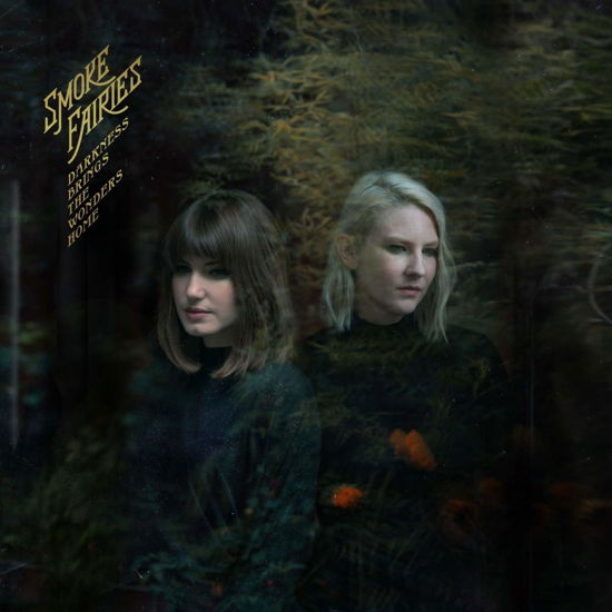 Cover for Smoke Fairies · Darkness Brings The Wonders Home (Gold Vinyl) (LP) (2020)