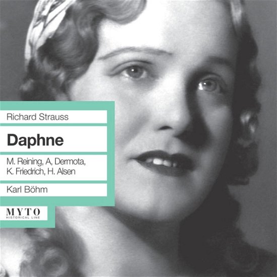 Richard Strauss: Daphne - Strauss / Alsen / Frutschnigg / Reining / Bohm - Música - MYT - 0801439903067 - 24 de abril de 2012