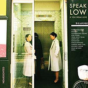 Cover for Speak Low if You Speak Love · Nearsighted (CD) (2018)