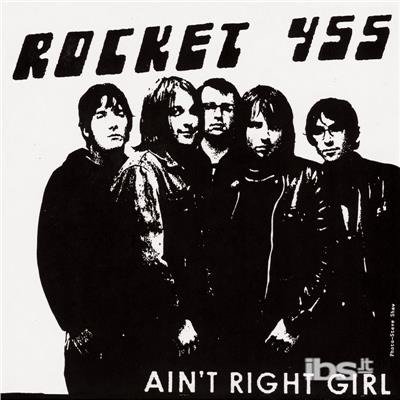 Cover for Rocket 455 · Ain't Right Girl / That's All You Get (7&quot;) (2017)