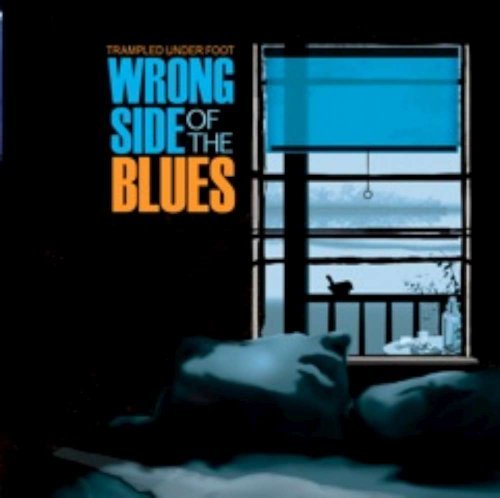 Cover for Trampled Under Foot · Wrong Side of the Blues (CD) (2011)