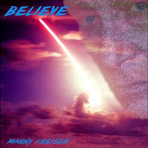 Cover for Manny Freiser · Believe (CD) (2010)