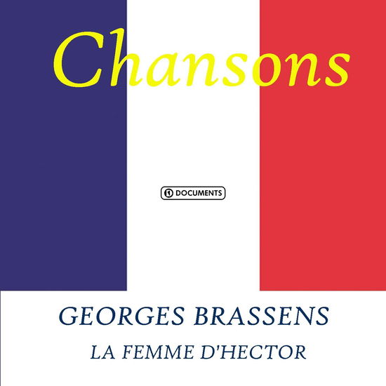 La Femme D'hector - Brassens Georges - Musik - Documents - 0885150327067 - 16 januari 2009