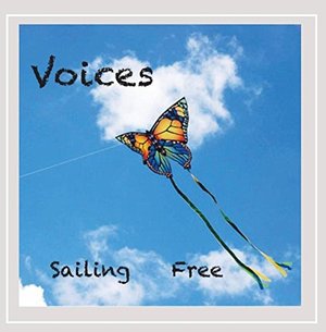 Cover for Voices · Sailing Free (CD) (2015)