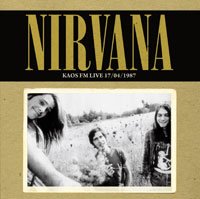 Cover for Nirvana · Kaos Fm Live, 1987 (CD) (2015)