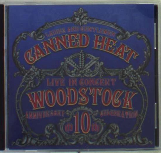 Cover for Canned Heat · Live: Woodstock 10th Anniversary Celebration (CD) (2008)