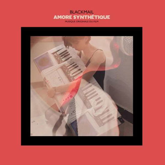 Amore Synth'tique - Blackmail - Musikk - DIFFERANT - 3700398717067 - 20. juli 2017