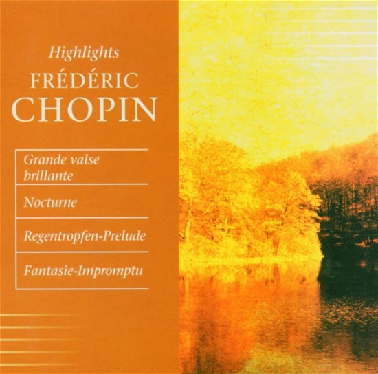 Highlights - F. Chopin - Musique - CLASSIC EDITION - 4006408135067 - 26 novembre 2012