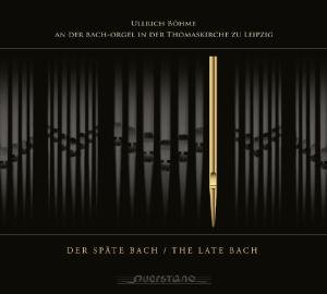 Cover for Bach, J.s. / Ullrich Bohme · Late Bach (CD) (2009)