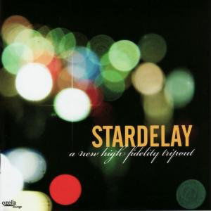 Cover for Stardelay · A New High Fidelity Tripo (CD) (2010)