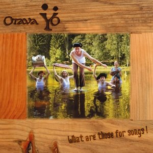 What Are Those For Songs! - Otava Yo - Musik - NORDIC NOTES - 4250095882067 - 28. Juni 2015