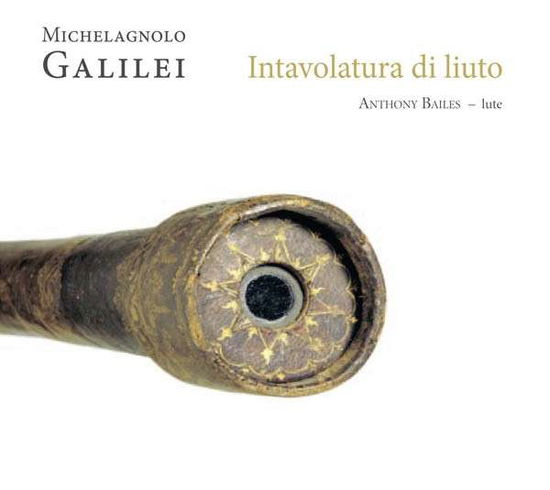 Cover for M. Galilei · Il Primo Libro D'intavolature D'intavolatura Da Liuto (CD) (2014)