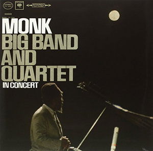 Big Band And Quartet In Concert - Thelonious Monk - Music - SPEAKERS CORNER RECORDS - 4260019715067 - July 7, 2023