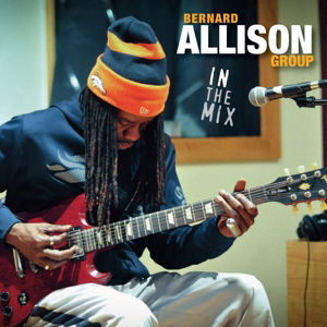 Cover for Bernard Allison · In The Mix (CD) [Digipak] (2015)