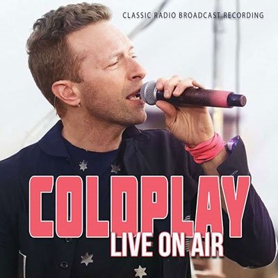 Cover for Coldplay · Live on Air (CD) (2023)