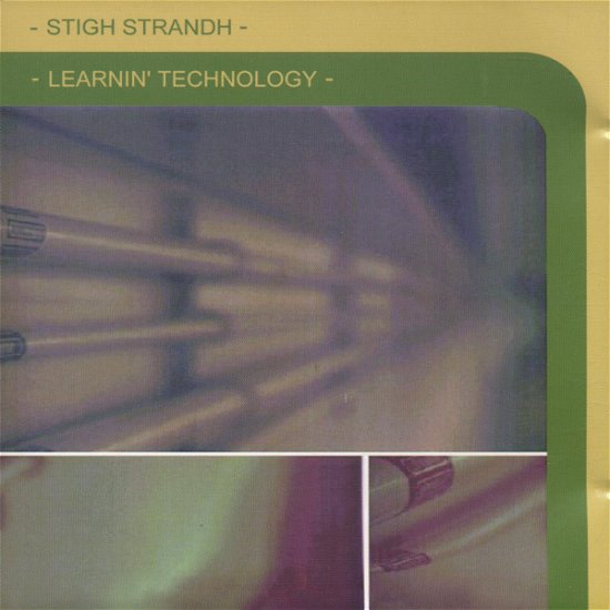 Cover for Stigh Strandh · Learning Technology (CD) (1999)