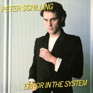 Cover for Peter Schilling · Error in the System (CD) [Japan Import edition] (2016)