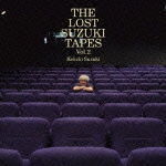 Cover for Suzuki Keiichi · The Lost Suzuki Tapes Vol.2 (CD) [Japan Import edition] (2011)