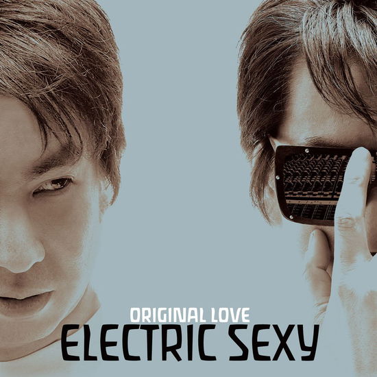 Cover for Original Love · Electric Sexy (CD) [Japan Import edition] (2013)