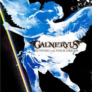 Hunting for Your Dream - Galneryus - Music - VAP INC. - 4988021823067 - July 18, 2012