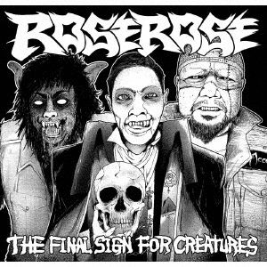 Cover for Roserose · The Final Sign for Creatures (CD) [Japan Import edition] (2017)