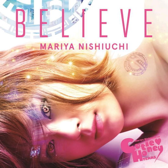 Cover for Nishiuchi Mariya · Believe (CD) [Japan Import edition] (2016)