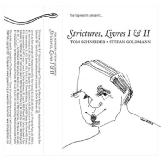 Cover for Tom Schneider &amp; Stefan Goldmann · Strictures. Livres I &amp; II (Kassette) (2021)