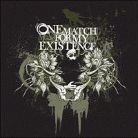 One Match for My Existence · Self Titled (CD) (2008)