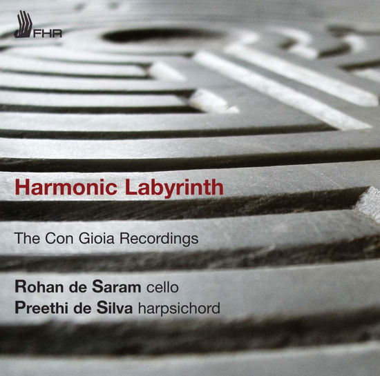 Harmonic Labyrinth - the Con Gioia Recordings - Rohan De Saram - Musik - FIRST HAND - 5060216340067 - 25. Oktober 2019