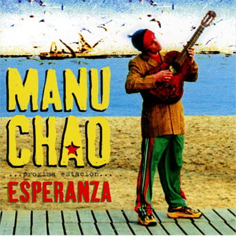 Proxima Estacion Esperanza - Manu Chao - Musik - BECAUSE - 5060281616067 - 12. december 2013