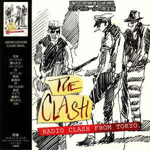 Cover for The Clash · Radio Clash from Tokyo (Clear Vinyl) (LP) (2019)