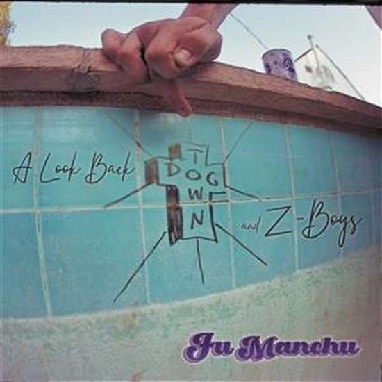 Cover for Fu Manchu · A Look Back: Dogtown &amp; Z Boys (CD) [Ltd. edition] (2022)