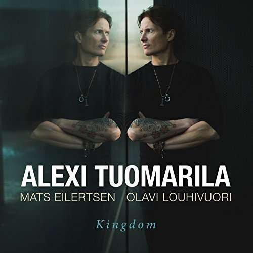 Cover for Alexi Tuomarila · Kingdom (CD) (2017)