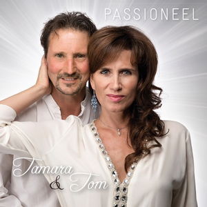 Cover for Tamara &amp; Tom · Tamara &amp; Tom - Passioneel (CD) (2016)