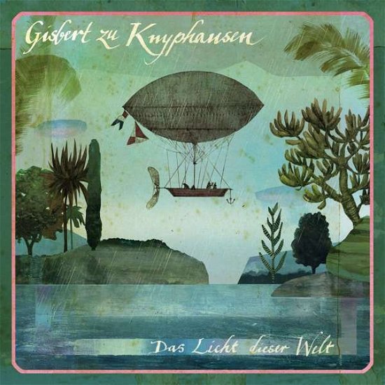 Das Licht Dieser Welt - Gisbert Zu Knyphausen - Música - PLAY IT AGAIN SAM - 5414939965067 - 27 de octubre de 2017