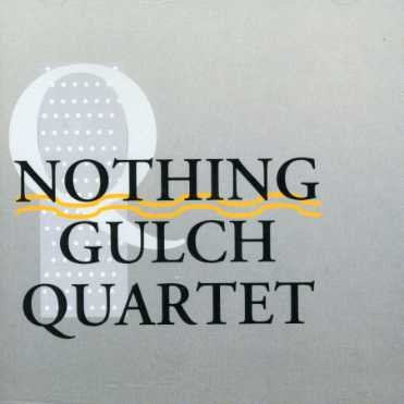 Cover for Nothing Gulch Quartet (CD) (2019)