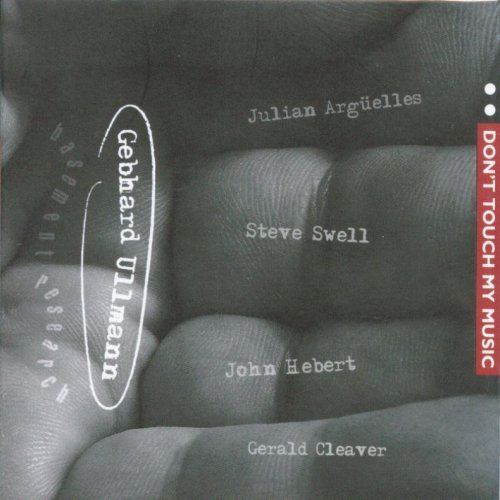 Cover for Gebhard Ullmann · Don't Touch My Music With Gerald Cleaver Vol.2 (CD) (2012)