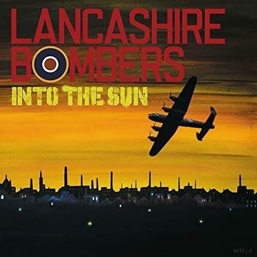 Lancashire Bombers · Into The Sun (LP) (2021)