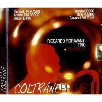 Cover for Riccardo Trio Fioravanti · Coltrane Project (CD) (2012)